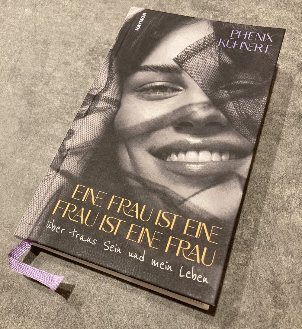 Phenix Kühnert Eine Frau ist eine Frau ist eine Frau Buch Cover